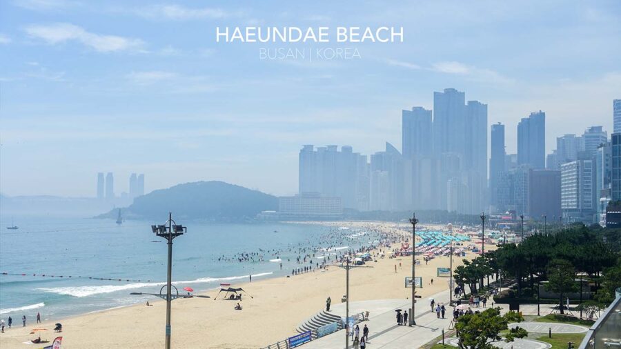 Haeundae Beach ไวบ์การพักผ่อนสไตล์ชาวเมืองปูซาน